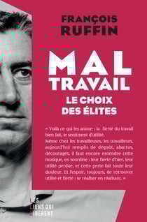 Mal-travail : le choix des élites