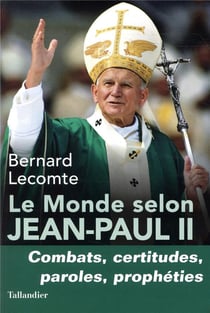 Le monde selon jean-paul ii