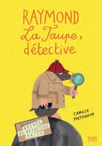 Raymond la taupe, détective : agence détective privé