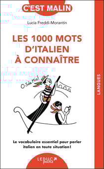 Les 1000 mots d'italien à connaître, c'est malin ! : Le vocabulaire essentiel pour parler italien en toute situation !