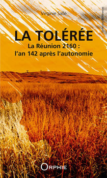 La tolérée la Réunion 2160 : l'an 142 après l'autonomie