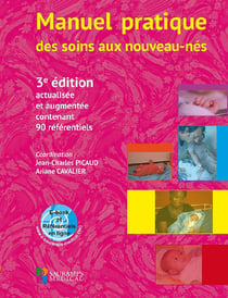 Manuel pratique des soins aux nouveaux-nés (3e édition)