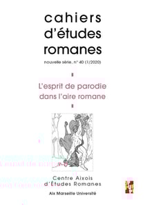 Cahiers d'études romanes n.40 : l'esprit de parodie dans l'aire romane