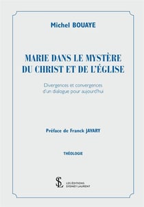 Marie dans le mystere du christ et de l eglise - divergences et convergences d un dialogue pour aujo