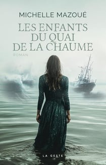 Les enfants du quai de la chaume Tome 1