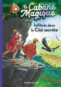 La cabane magique Tome 55 : infiltrés dans la Cité secrète