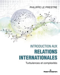 Introduction aux relations internationales : turbulences et complexités