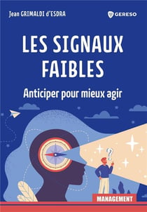 Les signaux faibles : Anticiper pour mieux agir