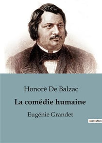 La comédie humaine : Eugénie Grandet