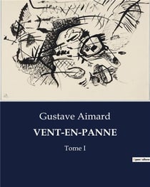 VENT-EN-PANNE : Les aventures tumultueuses des flibustiers dans les Caraïbes du XVIIe siècle