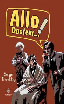Allo ! Docteur...