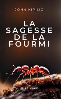 La sagesse de la fourmi