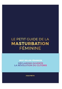 Le petit guide de la masturbation féminine