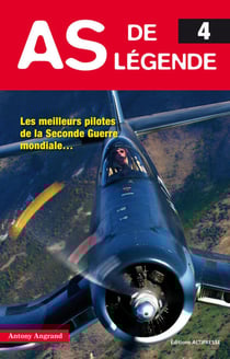 As de légende t.4 - les meilleurs pilotes de la seconde guerre mondiale