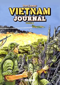 Vietnam journal Tome 3 : du delta à dak to