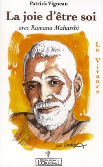 La joie d'être soi - avec Ramana Maharshi