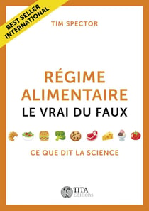 Régime alimentaire, le vrai du faux : Ce que dit la   science