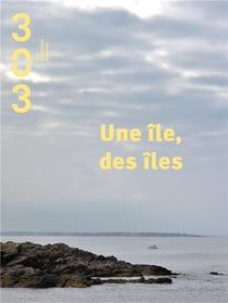 Revue 303 Hors-Série n.149 : une île, des îles