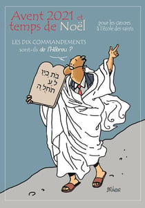 Avent 2021 et temps de Noël pour les cancres a l'école des saints : les 10 commandements à l'école