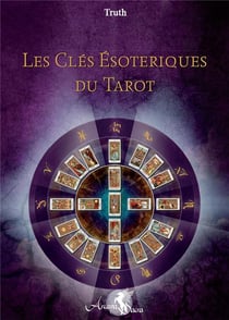Les clés ésotériques du tarot (2e édition)