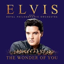 The Wonder of You: Elvis Presley with The Royal Philharmonic Orchestra