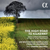 The high road to kilkenny - chants et danses gaeliques des 17eme et 18eme siecles