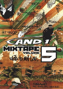 And 1 Mixtape - Volume 5