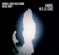 Gaber, io e le cose