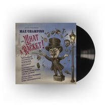 Mr Joe Jackson Presents Max Champion in 'What a Racket!'