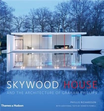Skywood house and the architecture of graham philllips