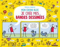 Mon grand bloc Je crée mes bandes dessinées