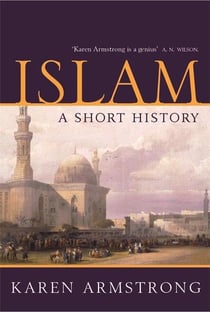 ISLAM: A SHORT HISTORY