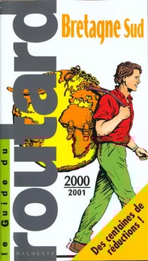 Guide du routard - bretagne sud 2000-2001