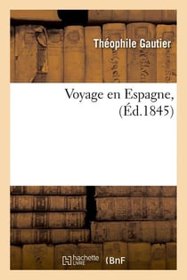 Voyage en espagne, (ed.1845)