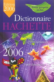 Dictionnaire hachette 2006 (edition 2006)