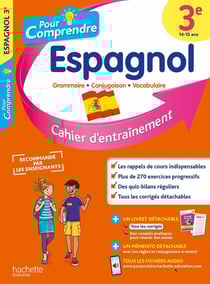 Pour comprendre l'espagnol : 3e - cahier d'entraînement