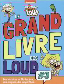 Bienvenue chez les Loud : le grand livre des Loud t..3