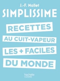 Les recettes au cuit-vapeur les + faciles du monde