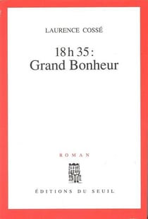 18h35 : Grand Bonheur
