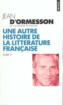 Une autre histoire de la littérature française t.2