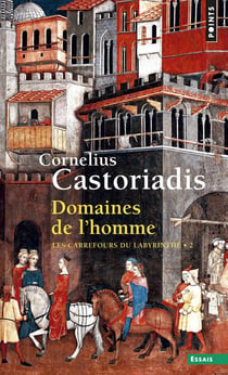 Les carrefours du labyrinthe Tome 2 : Domaines de l'homme
