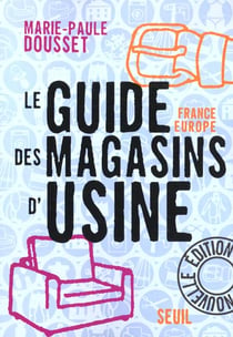 Guide des magasins d'usine. france-europe - nouvelle edition