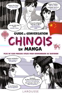 Guide de conversation chinois en manga : plus de 1500 phrases utiles pour communiquer au quotidien