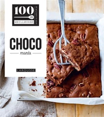 100 meilleures recettes : Chocomania