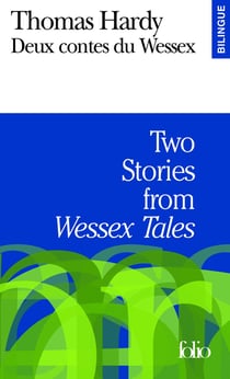 Deux contes du wessex / Two stories from "wessex tales"