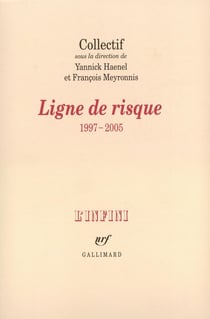 Ligne de risque : (1997-2005)