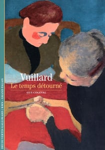Vuillard, le temps détourné
