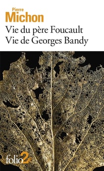 Vie du père Foucault - vie de Georges Bandy