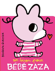 Un bisou pour BéBé Zaza