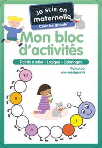 Je suis en maternelle : Mon bloc d'activités